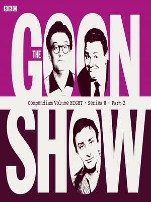 cover image of The Goon Show Compendium, Volume 8: Series 8, Part 2